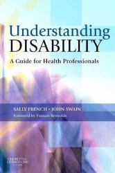 Understanding Disability : A Guide for Health Professionals