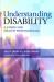 Understanding Disability : A Guide for Health Professionals