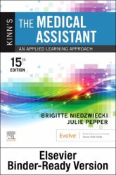 Kinn's the Medical Assistant - Binder Ready : An Applied Learning Approach