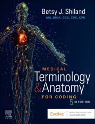 Medical Terminology and Anatomy for Coding