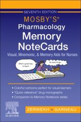 Mosby's Pharmacology Memory NoteCards : Visual, Mnemonic, and Memory Aids for Nurses