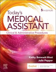 Today's Medical Assistant : Clinical and Administrative Procedures