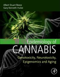 Epidemiology of Cannabis : Genotoxicity, Neurotoxicity, Epigenomics and Aging