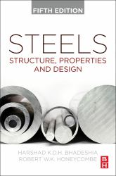 Steels : Structure, Properties, and Design