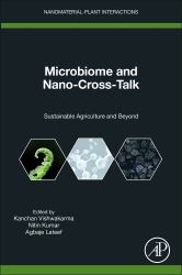 Microbiome and Nano-Cross-Talk : Sustainable Agriculture and Beyond