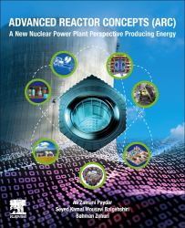 Advanced Reactor Concepts (ARC) : A New Nuclear Power Plant Perspective Producing Energy