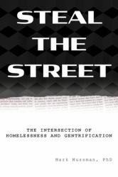 Steal the Street : The Intersection of Homelessness and Gentrification