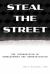 Steal the Street : The Intersection of Homelessness and Gentrification