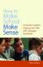 How to Make School Make Sense : A Parents' Guide to Helping the Child with Asperger Syndrome