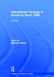 International Carriage of Goods by Road : CMR