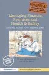 Managing Finance, Premises and Health and Safety