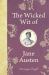 The Wicked Wit of Jane Austen