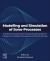 Modelling and Simulation of Sono-Processes : Fundamental and Semi Empirical Approaches for Ultrasound-Assisted Processes and Sonochemistry