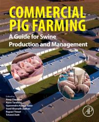 Commercial Pig Farming : A Guide for Swine Production and Management