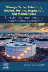 Storage Tanks Selection, Design, Testing, Inspection, and Maintenance: Emission Management and Environmental Protection : Emission Management and Environmental Protection