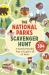 The National Parks Scavenger Hunt : A Family-Friendly Way to Explore All 63 Parks