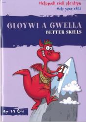 Helpwch Eich Plentyn/Help Your Child: Gloywi a Gwella/Better Skills