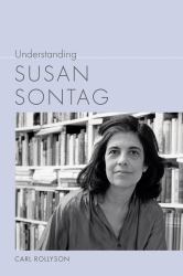 Understanding Susan Sontag