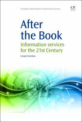 After the Book : Information Services for the 21st Century