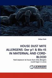 House Dust Mite Allergens : Der p1 and Blo t5 in MATERNAL and CORD-BLOOD