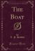 The Boat (Classic Reprint)