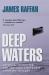 Deep Waters