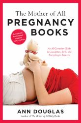 Mother of All Pregnancy Books 3rd Edition