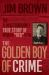 The Golden Boy of Crime : The Almost Certainly True Story of Norman Red Ryan