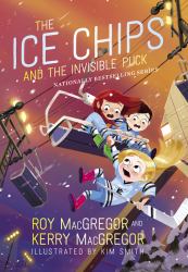 The Ice Chips and the Invisible Puck : Ice Chips Series Book 3