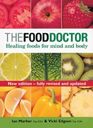 The Food Doctor : Healing Foods for Mind and Body