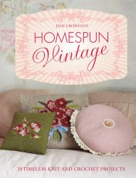 Homespun Vintage : 20 Timeless Knit and Crochet Projects