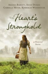 The Heart's Stronghold : 4 Historical Stories