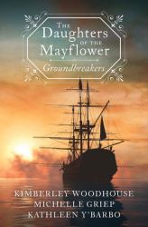 The Daughters of the Mayflower: Groundbreakers