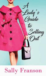 A Lady's Guide to Selling Out