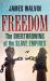 Freedom : The Overthrowing of the Slave Empires