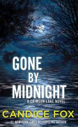 Gone by Midnight : A Crimson Lake Novel