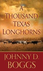 A Thousand Texas Longhorns