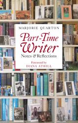 Part-Time Writer : Notes and Reflections