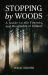 Stopping by Woods : A Guide to the Recreational Forests of Ireland