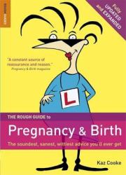 The Rough Guide to Pregnancy and Birth