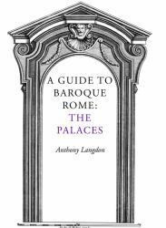 A Guide to Baroque Rome: the Palaces