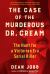 The Case of the Murderous Dr. Cream : The Hunt for a Victorian Era Serial Killer