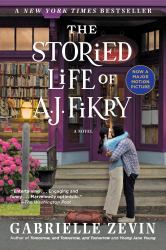 The Storied Life of A. J. Fikry (movie Tie-In) : A Novel