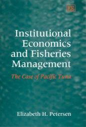 Institutional Economics and Fisheries Management : The Case of Pacific Tuna