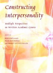 Constructing Interpersonality : Multiple Perspectives on Written Academic Genres