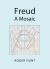 Freud : A Mosaic