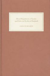 Royal Regulation of Loans and Sales in Medieval - Monkish Superstition and Civil Tyranny