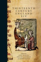 Thirteenth Century England XIV : Proceedings of the Aberystwyth and Lampeter Conference 2011