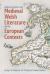 Medieval Welsh Literature and Its European Contexts : Essays in Honour of Professor Helen Fulton