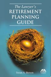 The Lawyer's Retirement Planning Guide